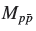${\rm{M}}_{\rm{p\bar p}}$