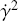 ${\dot \gamma ^2}$