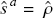 $s^a = \hat \rho$