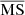 $ \overline {{\rm{MS}}} $