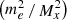 $ \left( {\mathop m\nolimits_e^2 /\mathop M\nolimits_x^2 } \right) $