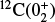 $^{12}{\rm{C(0}}_2^ + {\rm{)}}$
